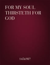 For My Soul Thirsteth for God SATB choral sheet music cover